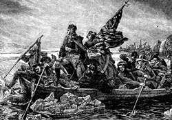 American troops crossing the Delaware River on Christmas night, 1776 - engraving by Emanuel Leutze, in the The American Revolution: A Picture Sourcebook. New York:  Dover Publication, Inc.